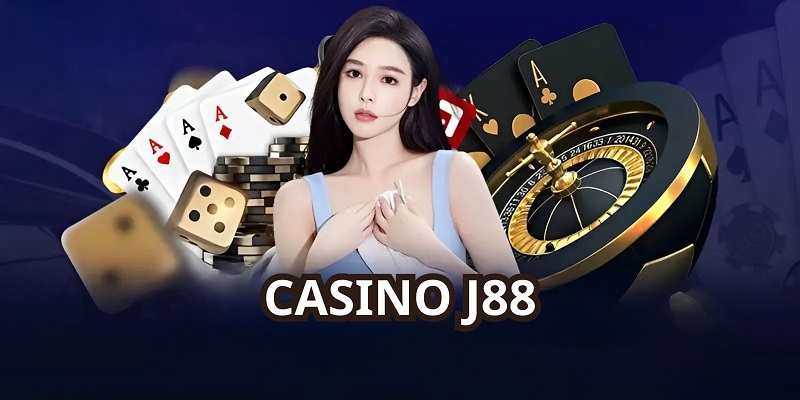 Casino-J88-la-diem-den-ly-tuong-de-giai-tri-va-kiem-tien-truc-tuyen